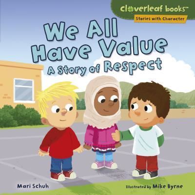 Cover for Mari C. Schuh · We all have value (Book) (2018)