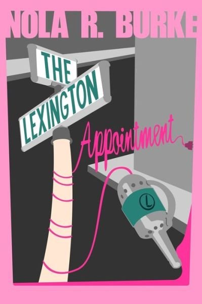 Cover for Nola R. Burke · The Lexington Appointment (Pocketbok) (2018)