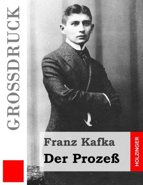 Cover for Franz Kafka · Der Prozess (Grossdruck) (Taschenbuch) (2015)