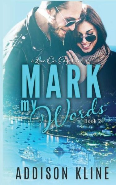 Cover for Addison Kline · Mark My Words (Paperback Book) (2015)