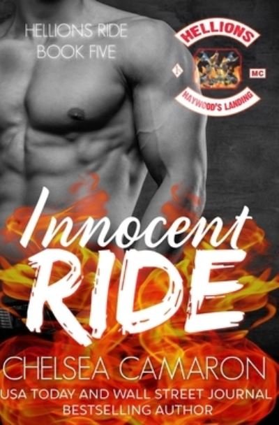 Cover for Chelsea Camaron · Innocent Ride : Hellions Motorcycle Club (Pocketbok) (2015)