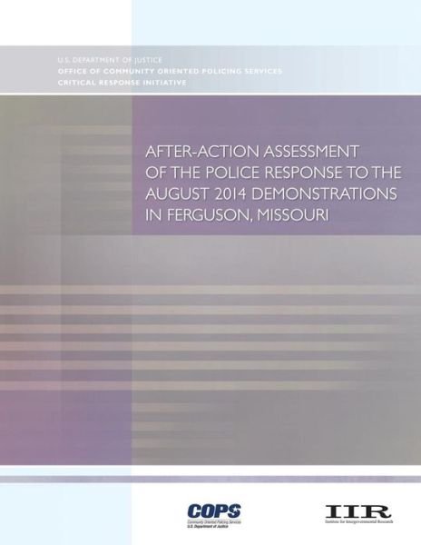 Cover for Office of Community O Policing Services · After-Action Assessment of the Police Response to the August 2014 Demonstrations in Ferguson, Missouri (Paperback Book) (2016)