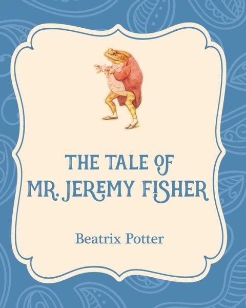Cover for Beatrix Potter · The Tale of Mr. Jeremy Fisher (Paperback Book) (2016)
