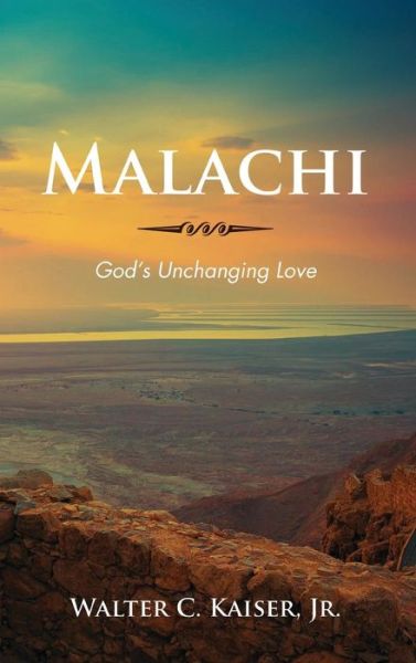 Malachi - Kaiser, Walter C., Jr. - Books - Wipf & Stock Publishers - 9781532679506 - April 16, 2019