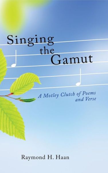 Cover for Raymond H Haan · Singing the Gamut (Hardcover Book) (2019)