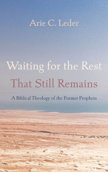 Cover for Arie C. Leder · Waiting for the Rest That Still Remains (Book) (2020)