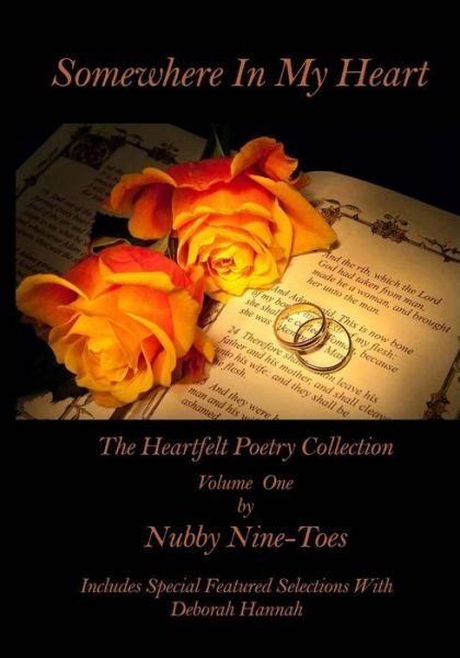 Somewhere In My Heart - Nubby Nine-Toes - Libros - Createspace Independent Publishing Platf - 9781532781506 - 19 de junio de 2016
