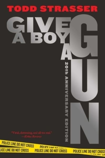 Cover for Todd Strasser · Give a Boy a Gun (Book) (2020)