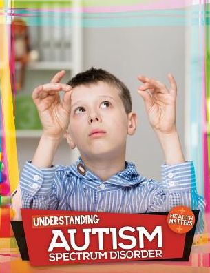 Cover for Holly Duhig · Understanding Autism Spectrum Disorder (Hardcover Book) (2018)