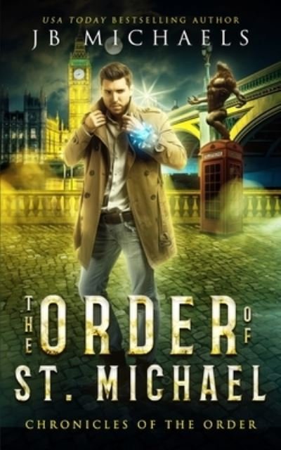 Cover for Jb Michaels · The Order of St. Michael (Pocketbok) (2016)