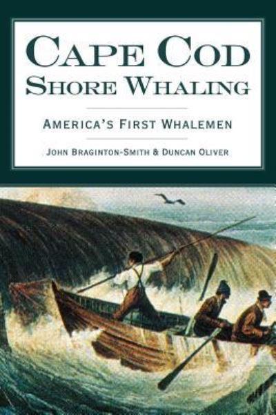 Cover for John Braginton-Smith · Cape Cod Shore Whaling (Hardcover Book) (2008)