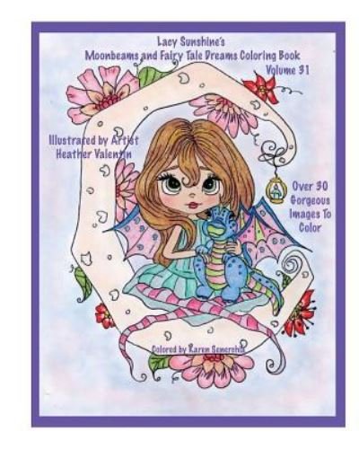 Cover for Heather Valentin · Lacy Sunshine's Moonbeams and Fairy Tale Dreams Coloring Book (Paperback Book) (2016)