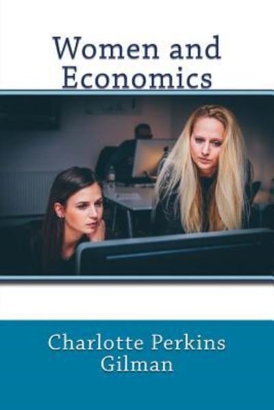 Cover for Charlotte Perkins Gilman · Women and Economics (Pocketbok) (2017)