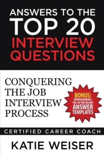 aktivt Modstand Mona Lisa Katie Weiser · Answers to the top 20 interview questions (Book) (2017)