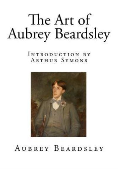 Cover for Aubrey Beardsley · The Art of Aubrey Beardsley (Paperback Book) (2017)