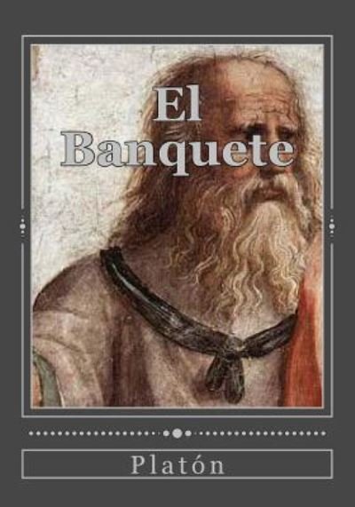 Cover for Platon · El Banquete (Paperback Book) (2017)