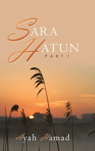 Cover for Ayah Hamad · Sara Hatun (Hardcover Book) (2018)