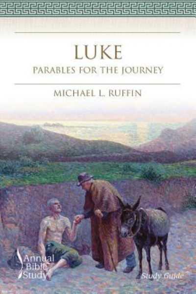 Cover for Michael L Ruffin · Luke Annual Bible Study (Study Guide) (Paperback Book) (2015)