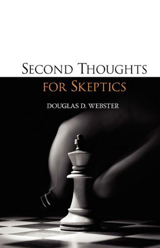 Cover for Douglas D. Webster · Second Thoughts for Skeptics (Paperback Book) (2010)