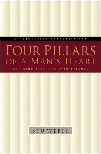 Cover for Stu Weber · Four Pillars of a Man's Heart: Bringing Strength Into Balance (Paperback Bog) (1999)