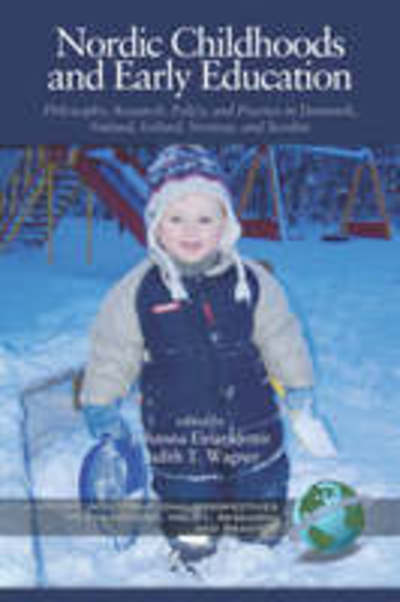 Cover for Johanna Einarsdottir · Nordic Childhoods and Early Education: Philosophy, Research, Policy and Practice in Denmark, Finland, Iceland, Norway, and Sweden (Paperback Book) (2006)