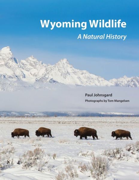 Wyoming Wildlife - Paul Johnsgard - Books - Zea Books - 9781609621506 - July 8, 2019