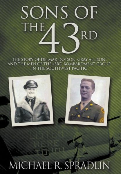 Sons of the 43rd - Michael R Spradlin - Books - Innovo Publishing LLC - 9781613143506 - November 16, 2016