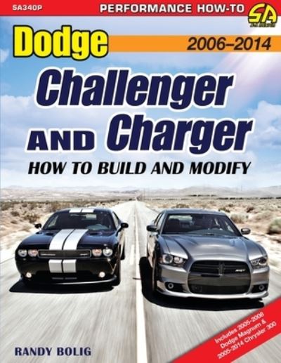 Cover for Randy Bolig · Dodge Challenger and Charger: How to Build and Modify 2006-Present (Paperback Book) (2016)