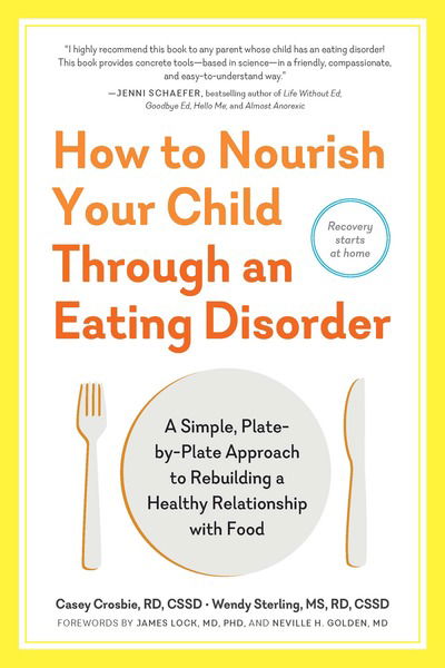 Cover for Casey Crosbie · How to Nourish Your Child Through an Eating Disorder (Taschenbuch) (2018)