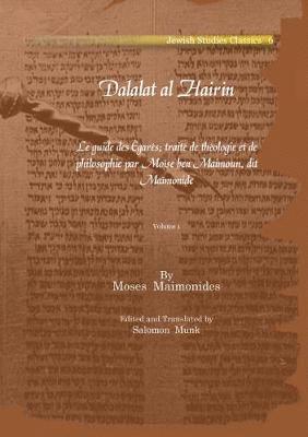 Cover for Moses Maimonides · Dalalat al Hairin (Vol 1): Le guide des Egares; traite de theologie et de philosophie par Moise ben Maimoun, dit Maimonide - Kiraz Jewish Studies Archive (Paperback Book) (2010)