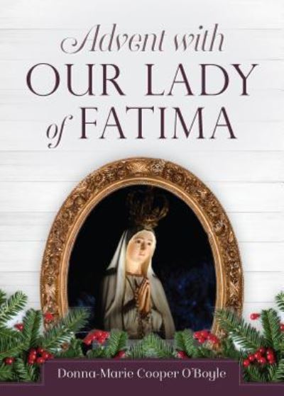 Cover for Donna-Marie Cooper O'Boyle · Advent with Our Lady of Fatima (Paperback Book) (2018)