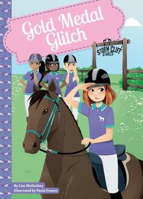 Cover for Lisa Mullarkey · Gold Medal Glitch (Storm Cliff Stables) (Hardcover Book) (2014)