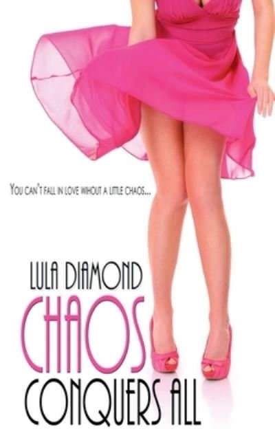 Cover for Lula Diamond · Chaos Conquers All (Paperback Book) (2014)