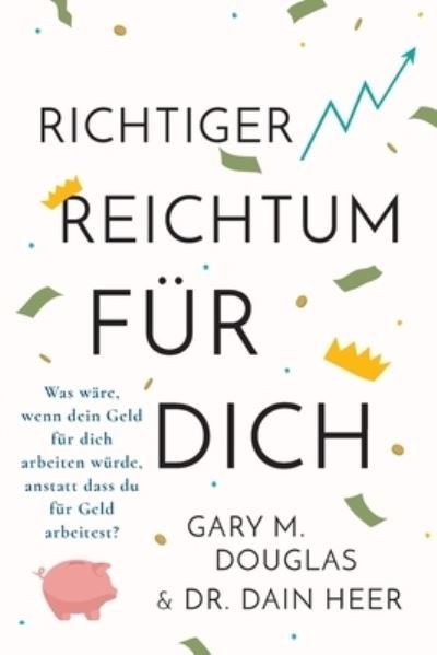 Cover for Gary M Douglas · Right Riches For You (German) (Paperback Book) (2021)