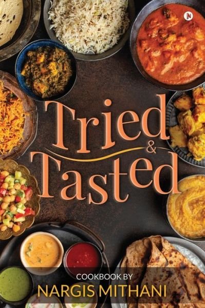 Cover for Nargis Mithani · Tried and Tasted (Paperback Book) (2020)
