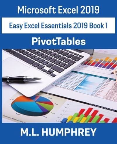 Cover for M L Humphrey · Excel 2019 PivotTables (Paperback Book) (2021)