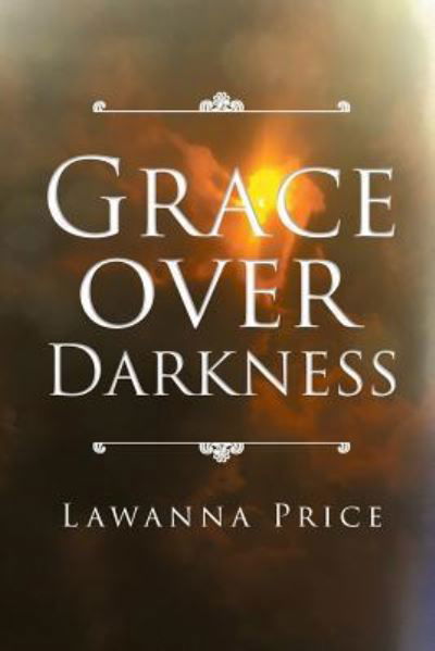 Cover for Lawanna Price · Grace Over Darkness (Paperback Bog) (2018)