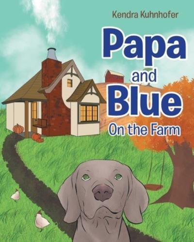 Cover for Kendra Kuhnhofer · Papa and Blue (Paperback Book) (2021)