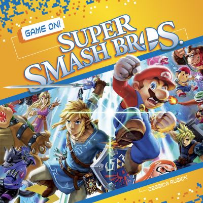 Cover for Jessica Rusick · Super Smash Bros. - Game On! Set 2 (Paperback Book) (2021)