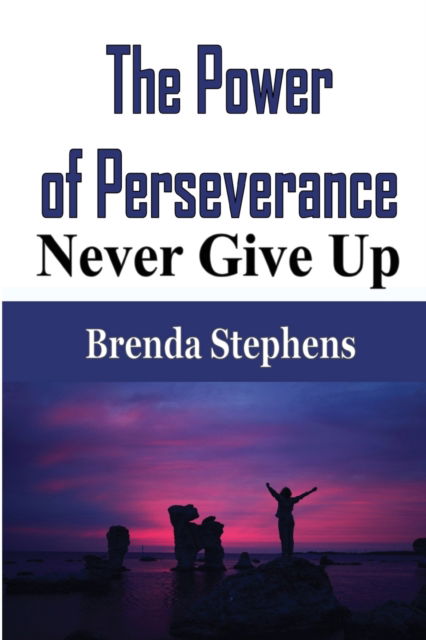 Cover for Brenda Stephens · The Power of Perseverance (Paperback Book) (2020)