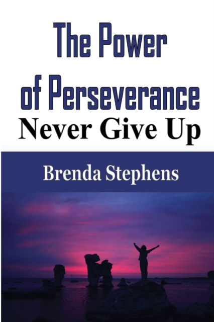 Cover for Brenda Stephens · The Power of Perseverance (Pocketbok) (2020)