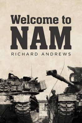 Cover for Richard Andrews · Welcome to Nam (Paperback Book) (2022)