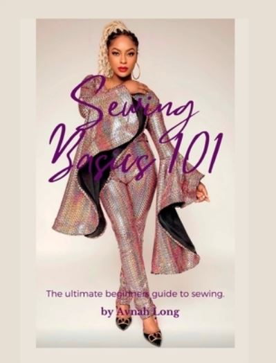 Cover for Avnah Long · Sewing Basics 101 (Bok) (2024)