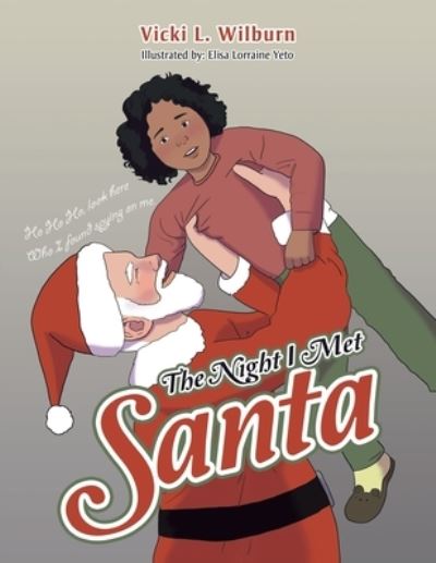 Cover for Vicki L. Wilburn · Night I Met Santa (Book) (2023)