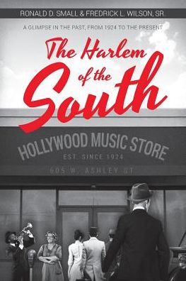 Cover for Ronald D Small · The Harlem of the South (Paperback Book) (2019)