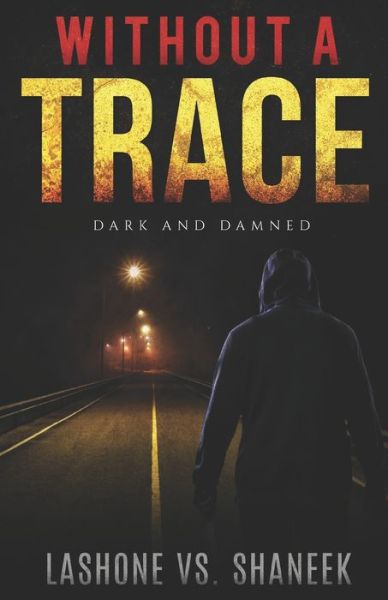 Cover for Lashone Vs Shaneek · Without A Trace (Paperback Book) (2019)