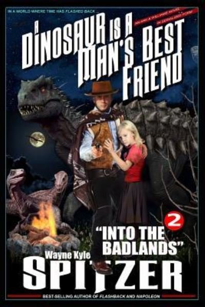 Cover for Wayne Kyle Spitzer · A Dinosaur Is a Man's Best Friend 2 (Paperback Book) (2018)
