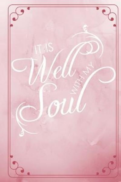 Cover for His Embrace Journals · It Is Well with My Soul (Pocketbok) (2018)