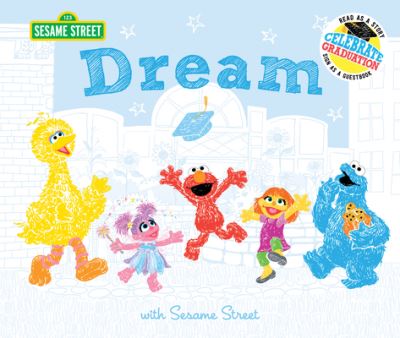 Cover for Sesame Workshop · Dream With Sesame Street (Book) (2020)