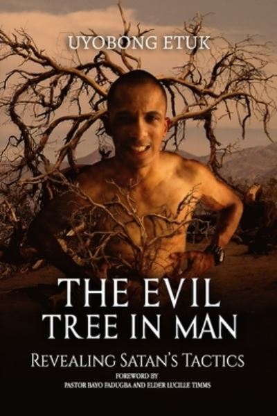 Cover for Uyobong Etuk · The Evil Tree in Man (Pocketbok) (2019)